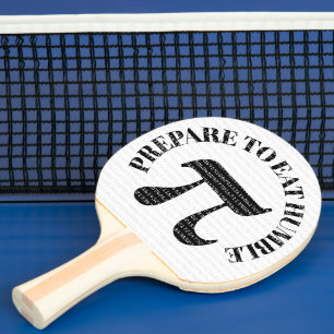 Raquette De Ping Pong Drôle Préparez-vous à manger quelques Humble Pi