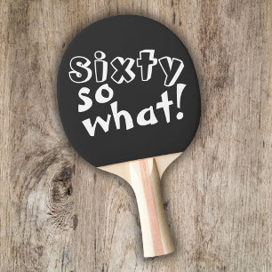 Raquette De Ping Pong Funny Sixty alors que Citer 60e Anniversaire