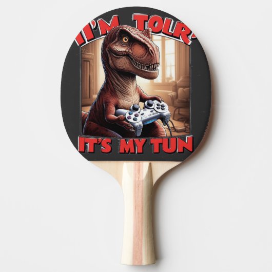 Raquette De Ping Pong Funny T-Rex Gamer Quote Design (Devant)