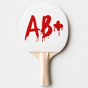 Raquette De Ping Pong Groupe sanguin AB+ positif #Hôpital de l'horreur