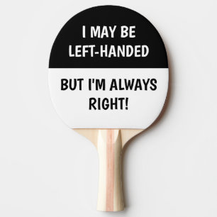 Raquette De Ping Pong Humour des gens gauchers   BLANC NOIR