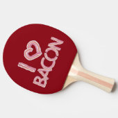 Raquette De Ping Pong I Love Bacon (Côté)