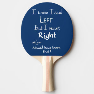 Raquette De Ping Pong J'Ai Dit Laisser Drôle Instructions Argument Citat