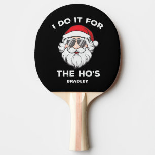 Raquette De Ping Pong Je Le Fais Pour Les Putes Santa Noël Personnalisé