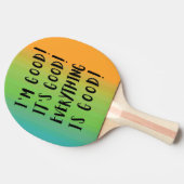RAQUETTE DE PING PONG JE SUIS BON QUE TOUT SOIT BON (Côté)