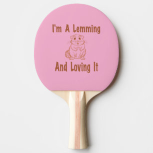 Raquette De Ping Pong Je suis un Lemming et l'amour Dessin Texte en Brow