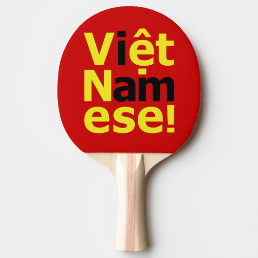 Raquette De Ping Pong je suis Viêt Namese ! (Devant)