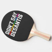 Raquette De Ping Pong La fierté LGBT ne dit pas Desantis Gay Lesbian (Côté)