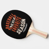 Raquette De Ping Pong Le baseball est ma saison préférée (Côté)