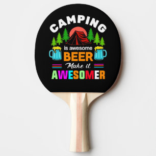 Raquette De Ping Pong Le camping est une bière géniale, rendons-la encor