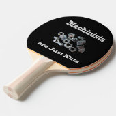 Raquette De Ping Pong Les Machinistes Ne Sont Que Des Noix Humoristiques (Devant Angle)