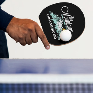 Raquette De Ping Pong Les montagnes m'appellent Je dois y aller Rétro 80