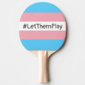 Raquette De Ping Pong #Let'ThemPlay Drapeau Transgenre Athlètes (Devant)