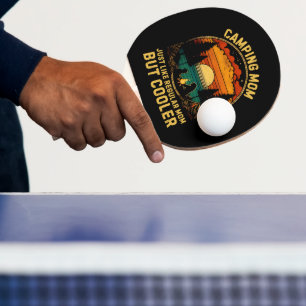 Raquette De Ping Pong Maman qui campe juste comme une maman normale