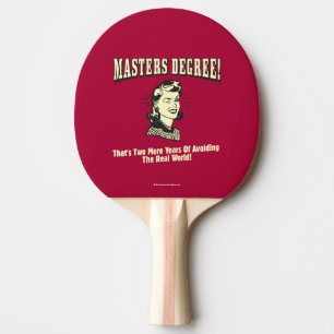 Raquette De Ping Pong Masters Degree : Eviter le monde réel