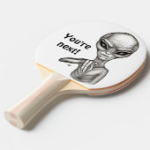 Raquette De Ping Pong Mauvais Alien, Tu es le prochain ! (Devant Angle)