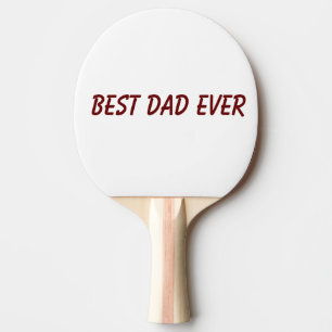 Raquette De Ping Pong Meilleur papa jamais Fête des pères Anniversaire C