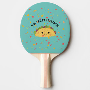 Raquette De Ping Pong Mignonne et drôle Vous êtes Fantastaco Cute Kawaii