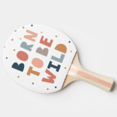 Raquette De Ping Pong Né pour être sauvage (Côté)