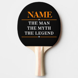 Raquette De Ping Pong Nom Personnalisé L'Homme Le Mythe La Légende