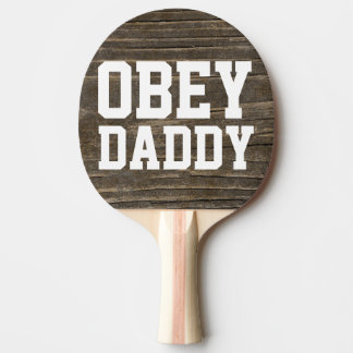 RAQUETTE DE PING PONG OBEY DADDY SPANKING NEW PING PONG PADDLE