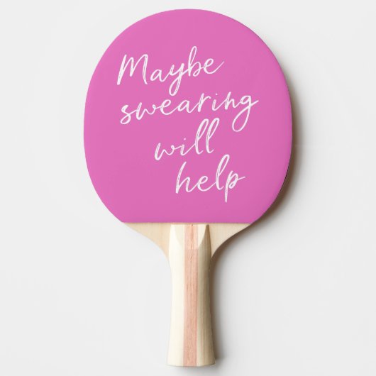 Raquette De Ping Pong Peut-Être Que La Balayage Aidera Cheeky Snarky Fun (Devant)