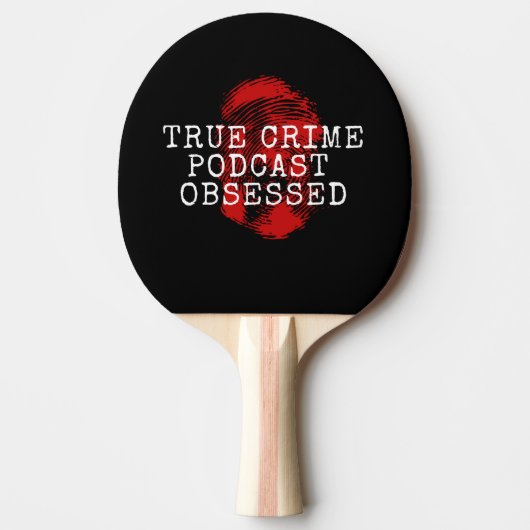 Raquette De Ping Pong Podcast sur le crime réel observé (Devant)