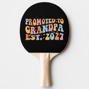 Raquette De Ping Pong Promu Grand-père Estimé 2027 Nouveau Papa