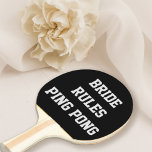 Raquette De Ping Pong Règles de la mariée Fête des mariées Mariage Ping<br><div class="desc">La Mariée règle Ping Pong - et donc elle devrait - elle est le meilleur joueur et très bon. Convient à toutes les mariées (et mariées aussi - juste changer le texte) Parfait pour jouer Mariage tennis de table</div>