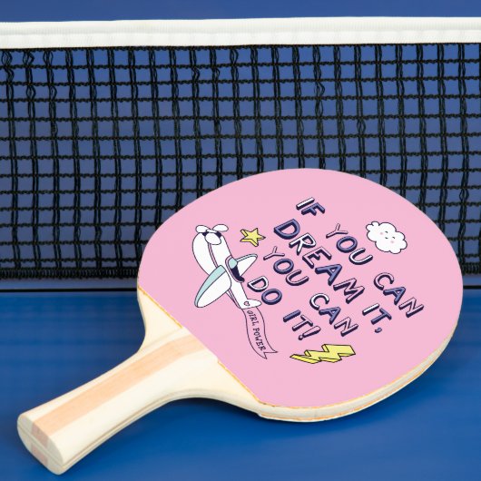 Raquette De Ping Pong Si Vous Le Rêvez, Vous Pouvez Le Faire (Insitu)