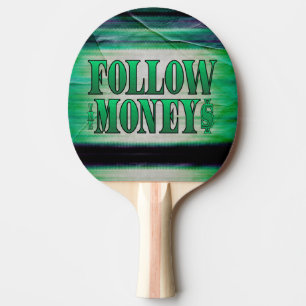 Raquette De Ping Pong Suivez l'argent - Grunge Ping Pong Paddle
