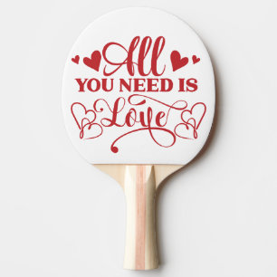 Raquette De Ping Pong Tout ce dont vous avez besoin est l'amour Typograp