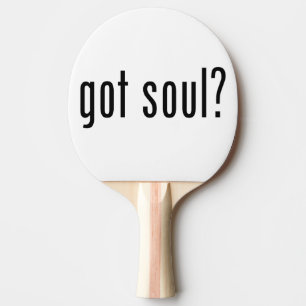 Raquette De Ping Pong tu as une âme ?
