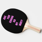 Raquette De Ping Pong Vas-tu y aller ? (Côté)