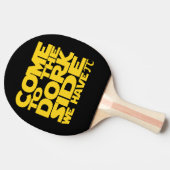 Raquette De Ping Pong Venez Au Côté Dork Nous Avons Pi (Côté)