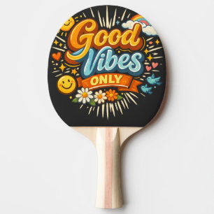 Raquette De Ping Pong Vibes Positives Uniquement