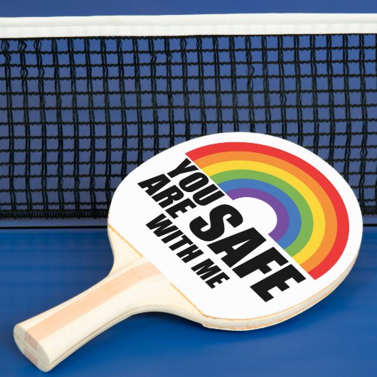 Raquette De Ping Pong Vous Êtes En Sécurité Avec Moi LGBTQ Rainbow Pride (Insitu)