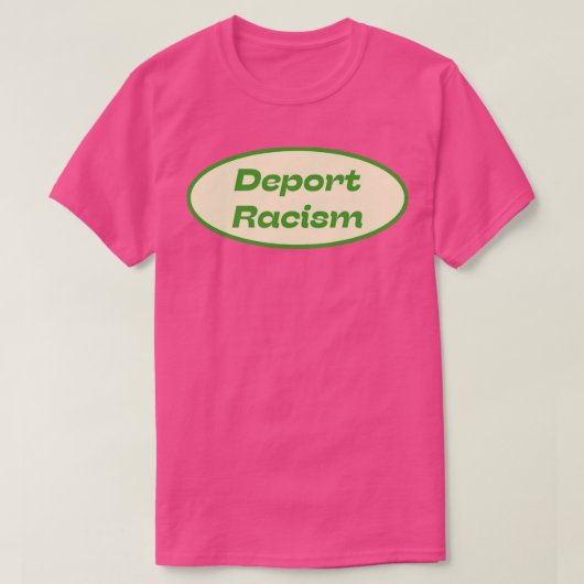 Rasisme Deporteren T-shirt (Design voorkant)