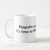 Raspoetin zegt dat het tijd is voor PARTIJ. Koffiemok (Links)