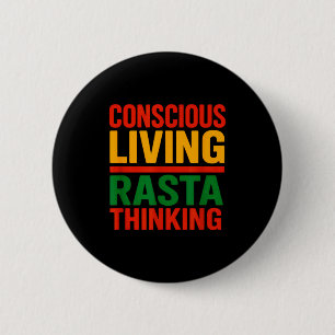 Rasta Design, Bewust Leven, Motiverende Spreuk Ronde Button 5,7 Cm