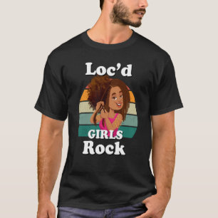 Rasta Hair Dreadlocks Loc'd Black Girl Rock Melani T-shirt