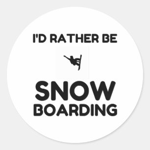 RATHER BE SNOWBOARDING RONDE STICKER