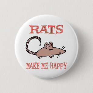 Rats maken me gelukkig ronde button 5,7 cm