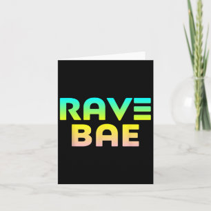 Rave Bae - Raver Quote EDM Music Festival Kaart