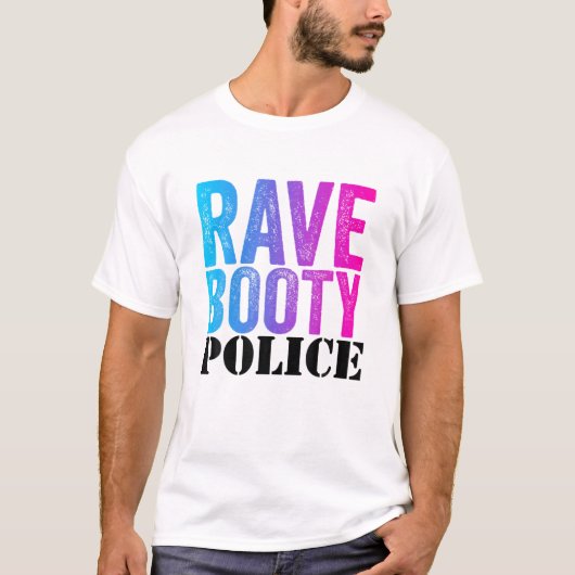 Rave Booty Police - Funny Trippy Outfit EDM Music T-shirt (Voorkant)