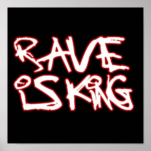 Rave Is King Poster (Devant)