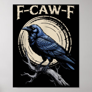 Raven Crow F-craw-f Halloween Bird Face Gothic Sp Poster