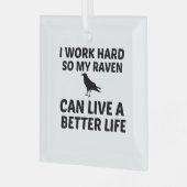 RAVEN WORK BETTER LIFE GLAS ORNAMENT (Voorkant links)
