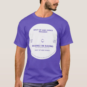 Raving In Raving Houd je mond en dans T-shirt