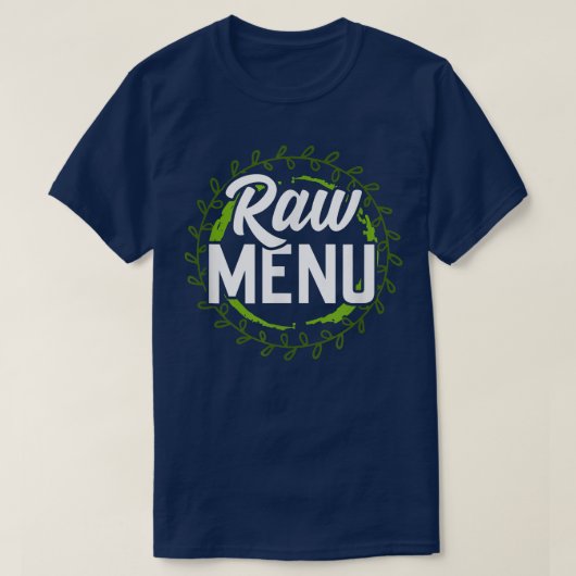 Raw Menu Cool Plant Based Diet Vegetarians  T-shirt (Design voorkant)